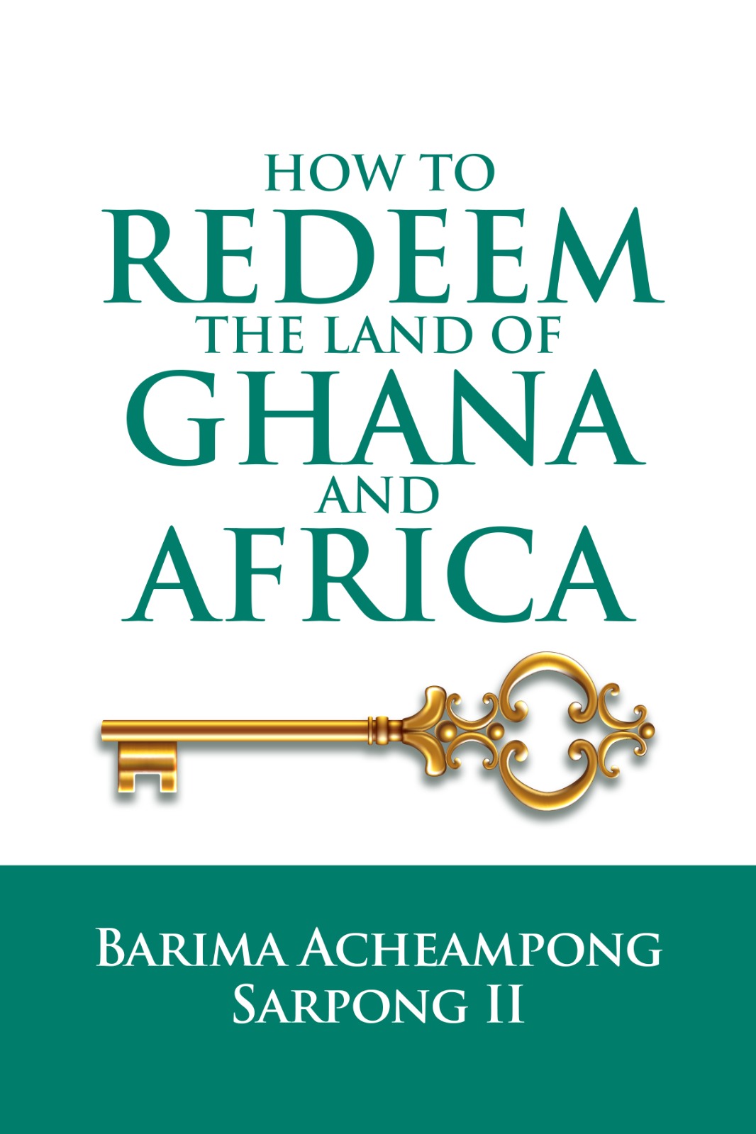 How To Redeem The Land Of Ghana And Africa — cover