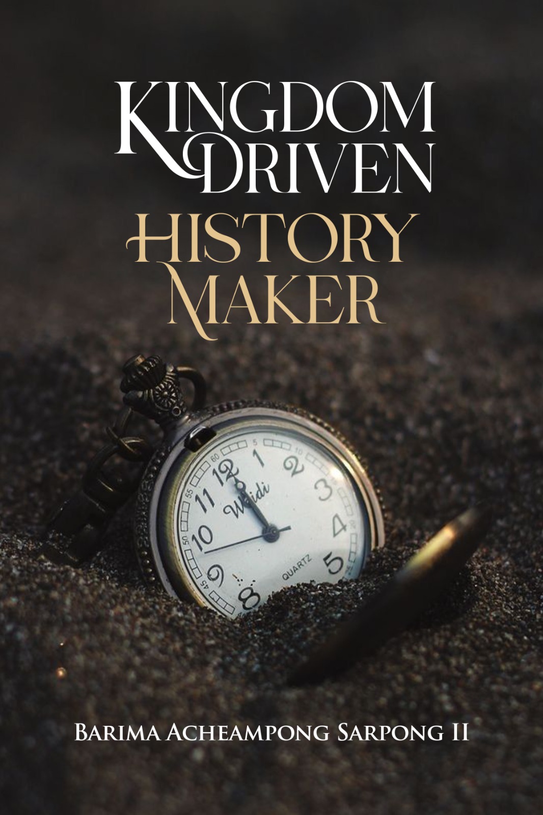 Kingdom Driven History Maker — cover