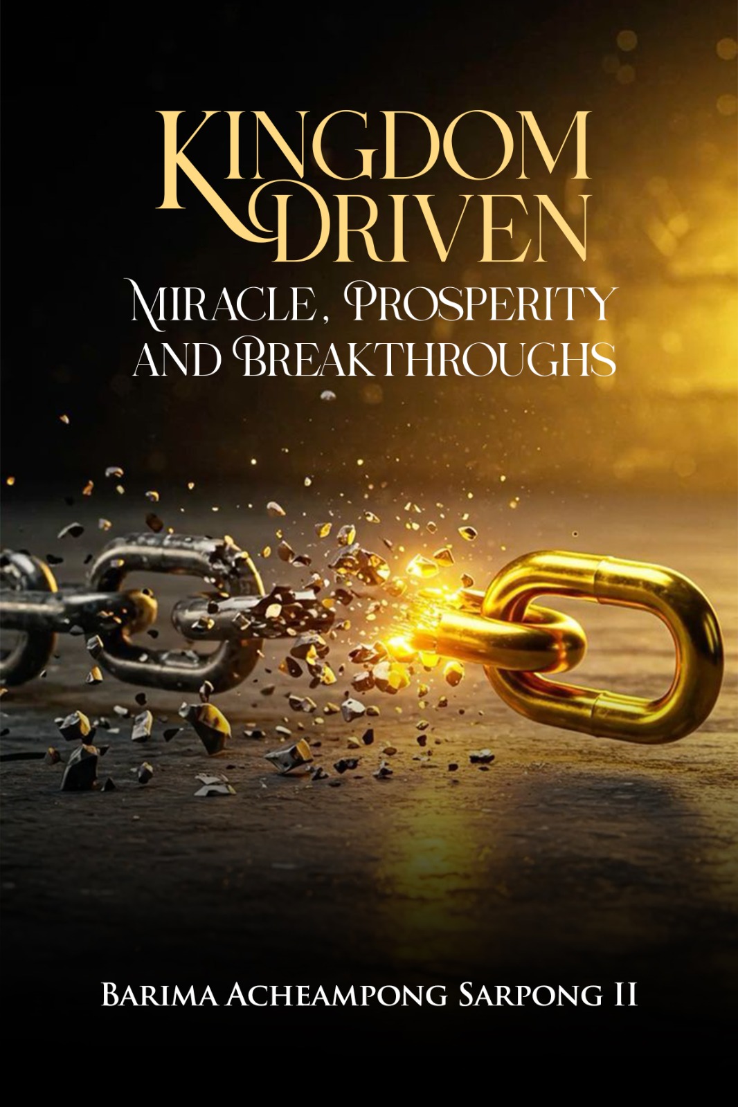 Kingdom Driven Miracle, Prosperity & Breakthroughs — cover