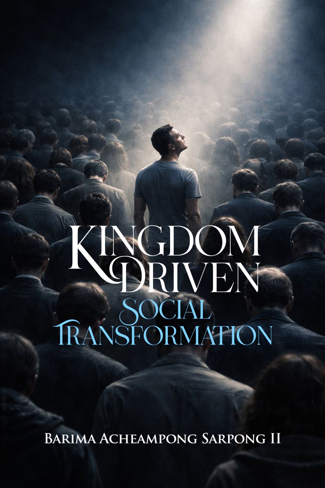 Kingdom Driven Social Transformation — cover